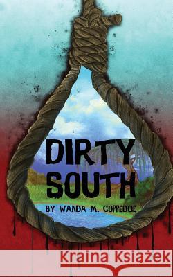 Dirty South Wanda M. Coppedge Smith Tyrelle 9781943515837 Acutebydesign, Publishing - książka