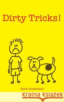 Dirty Tricks! Karen Sunderland 9781516991266 Createspace Independent Publishing Platform - książka