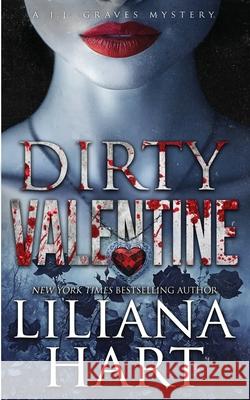 Dirty Valentine Liliana Hart 9781968140557 Silver Quill Publishing - książka