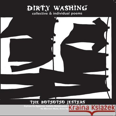 Dirty Washing: Collective & Individual Poems Botsotso Jesters                         Donald Parenzee 9780620248730 Botsotso Publishing - książka