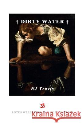 Dirty Water Nj Travis 9781484909140 Createspace - książka