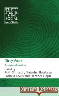 Dirty Work: Concepts and Identities Simpson, R. 9780230277137 Palgrave MacMillan - książka