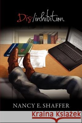 Dis/inhibition Shaffer, Nancy E. 9781105603709 Lulu.com - książka