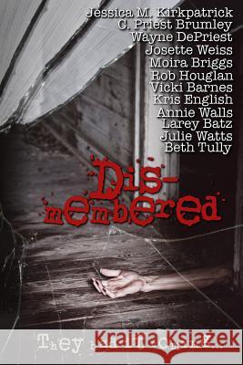 Dis-Membered: They Had it Coming Barnes, Vicki 9781496177131 Createspace - książka