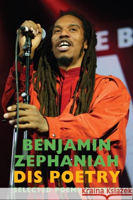 Dis Poetry: Selected Poems & Lyrics Benjamin Zephaniah 9781780377414 Bloodaxe Books - książka