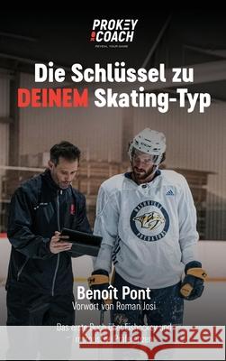 Dis Schlussel zu DEINEM Skating-Typ Beno?t Pont 9782970200864 Prokey Coach - książka