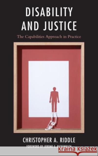 Disability and Justice: The Capabilities Approach in Practice Riddle, Christopher A. 9780739178027 Lexington Books - książka