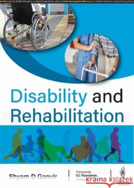 Disability and Rehabilitation Shyam D Ganvir   9789354659645 Jaypee Brothers Medical Publishers - książka