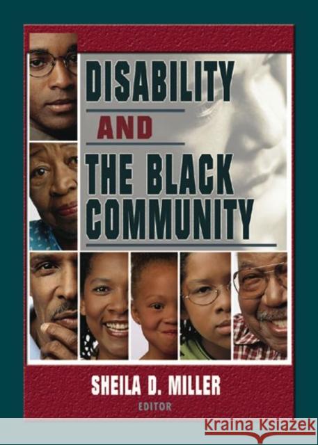 Disability and the Black Community Sheila D. Miller   9780789020765 Haworth Press Inc - książka