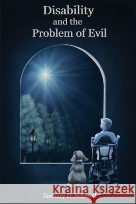 Disability and The Problem of Evil Zachary Schmoll 9781736542446 Public Philosophy Press - książka