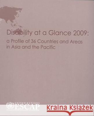 Disability at a Glance : A Profile of 36 Countries and Areas in Asia and the Pacific, 2009  9789211205541 United Nations - książka