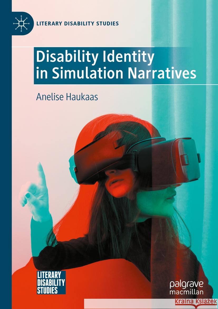 Disability Identity in Simulation Narratives Anelise Haukaas 9783031444845 Springer Nature Switzerland - książka