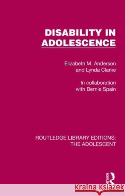 Disability in Adolescence Lynda Clarke 9781032389899 Taylor & Francis Ltd - książka