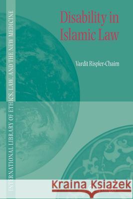 Disability in Islamic Law Vardit Rispler-Chaim 9789048172665 Springer - książka