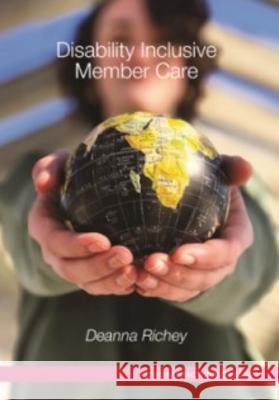 Disability Inclusive Member Care Richey, Deanna 9781914454165 Regnum Books International - książka