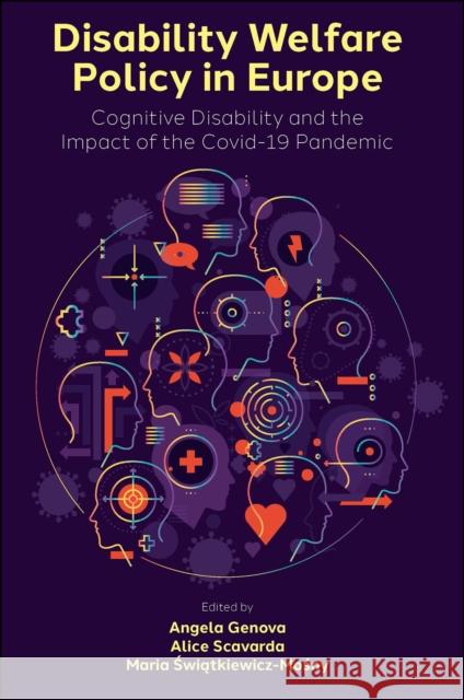Disability Welfare Policy in Europe: Cognitive Disability and the Impact of the Covid-19 Pandemic Genova, Angela 9781803828206 Emerald Publishing Limited - książka