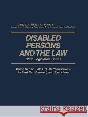 Disabled Persons and the Law: State Legislative Issues Sales, Bruce D. 9781475707960 Springer - książka