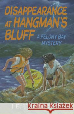 Disappearance at Hangman\'s Bluff J. E. Thompson 9781455627479 Pelican Publishing Company - książka