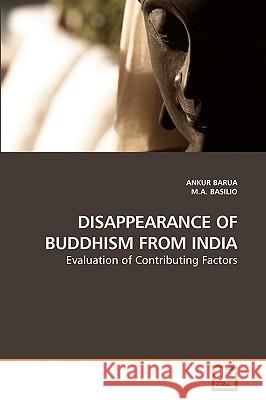 Disappearance of Buddhism from India Ankur Barua M. a. Basilio 9783639248678 VDM Verlag - książka