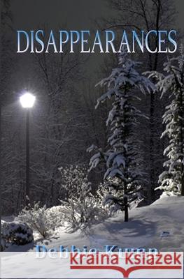 Disappearances Debbie Kump 9781938961342 World Castle Publishing - książka