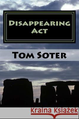 Disappearing Act Soter, Tom 9781502713353 Createspace - książka