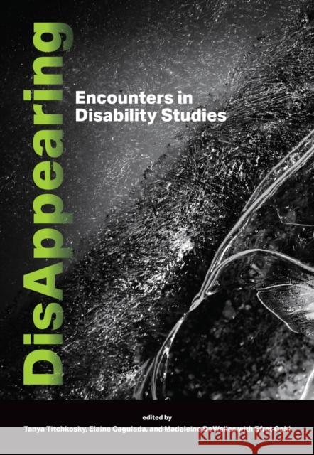 DisAppearing: Encounters in Disability Studies  9781773383163 Canadian Scholars - książka