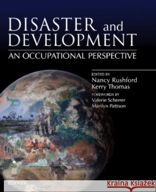 Disaster and Development: an Occupational Perspective Kerry Thomas Nancy Rushford  9780702040474 Churchill Livingstone - książka