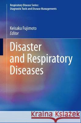 Disaster and Respiratory Diseases  9789811325977 Springer - książka