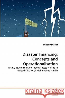 Disaster Financing: Concepts and Operationalisation Kamat, Shreedutt 9783639310962 VDM Verlag - książka