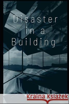 Disaster in a Building Raymond Paquette 9798352828861 Independently Published - książka