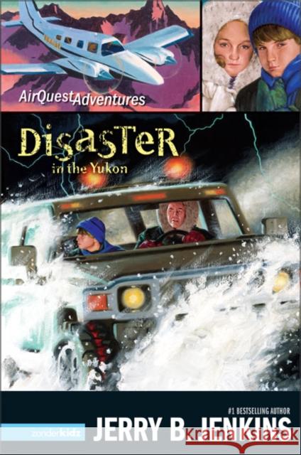 Disaster in the Yukon Jerry B. Jenkins 9780310713456 Zonderkidz - książka