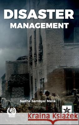 Disaster Management Sudha Sambyal Malik 9789354614491 Astral International Pvt. Ltd. - książka