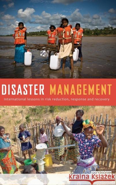 Disaster Management : International Lessons in Risk Reduction, Response and Recovery   9781849713474  - książka