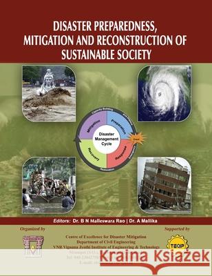 Disaster Preparedness, Mitigation and Reconstruction of Sustainable Society B N Malleswara Rao, A Mallika 9789352301300 BS Publications - książka