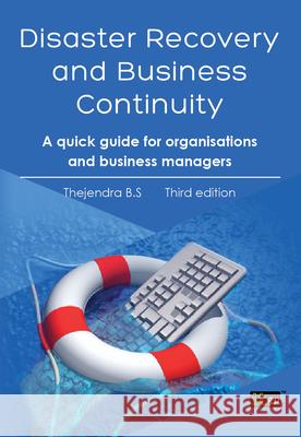 Disaster Recovery and Business Continuity B. S., Thejendra 9781849285384 Itgp - książka