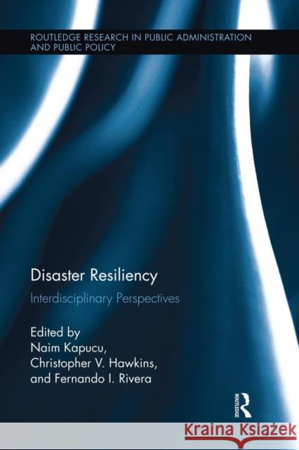 Disaster Resiliency: Interdisciplinary Perspectives Kapucu, Naim 9781138833265 Routledge - książka