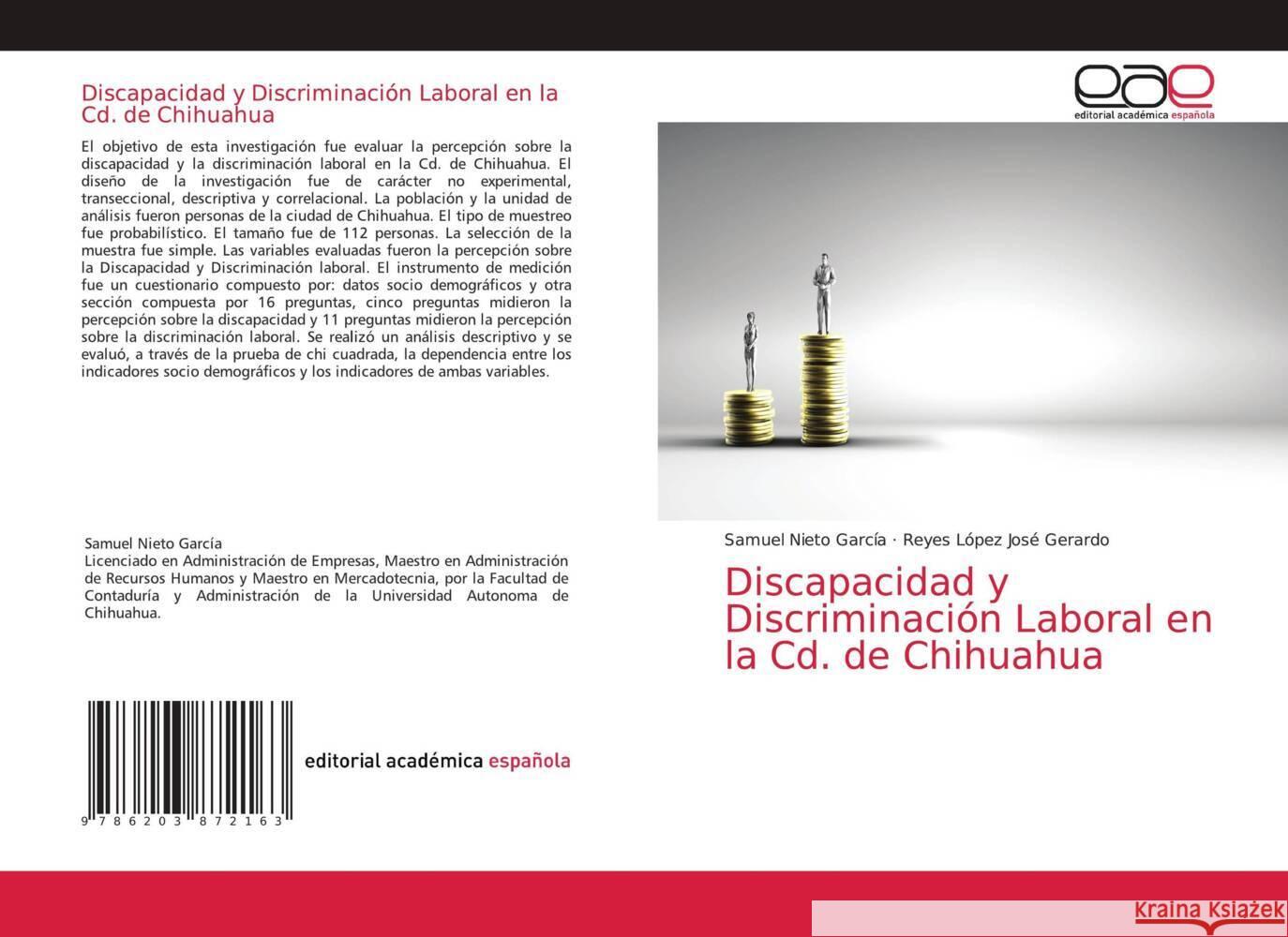 Discapacidad y Discriminación Laboral en la Cd. de Chihuahua García, Samuel Nieto, José Gerardo, Reyes López 9786203872163 Editorial Académica Española - książka