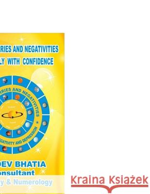 Discard Worries and Negativities Baldev Bhatia 9781365143212 Lulu.com - książka