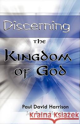 Discerning The Kingdom Of God Harrison, Joy Burns 9781932710397 Pneumatikos Publishing - książka