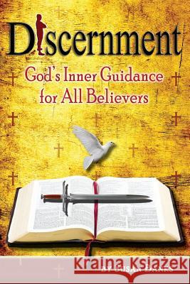 Discernment - God's Inner Guidance to All Believers Susan Banks 9780892282302 Impact Christian Books - książka