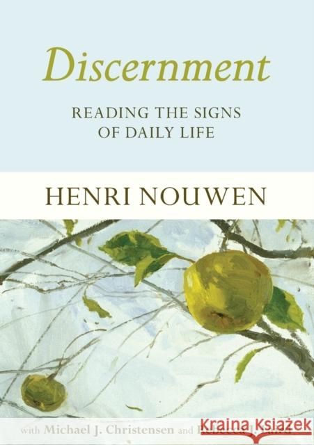 Discernment: Reading the Signs of Daily Life Henri Nouwen 9780281071449 SPCK Publishing - książka