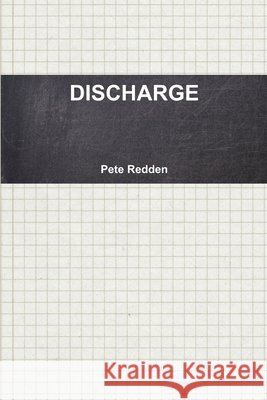 Discharge Pete Redden 9781446171417 Lulu Press - książka