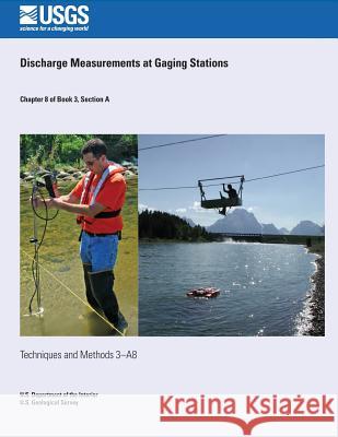 Discharge Measurements at Gaging Stations D. Phil Turnipseed Vernon B. Sauer 9781500222611 Createspace - książka