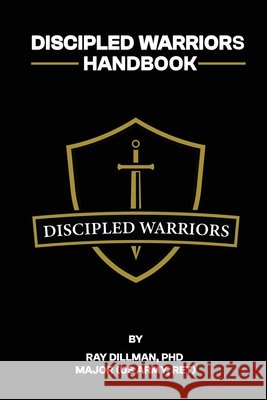 Discipled Warriors Handbook Ray Dillman 9781637466698 Kharis Publishing - książka