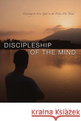 Disciplemakers of the Mind James W. Sire 9780877849858 InterVarsity Press - książka