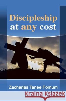 Discipleship at Any Cost Zacharias Tanee Fomum 9781393719946 Christian Publishing House (Cph) - książka