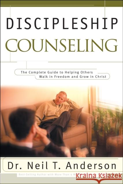 Discipleship Counseling Dr Neil Anderson Sandy Mason 9780764213595 Bethany House Publishers - książka