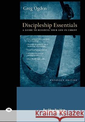 Discipleship Essentials: A Guide to Building Your Life in Christ (Easyread Large Edition) Greg Ogden 9781442960886 Readhowyouwant - książka