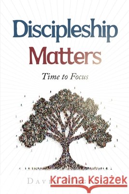 Discipleship Matters: Time to Focus Megill, David 9798292159605 Independently Published - książka