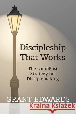 Discipleship That Works Grant C Edwards 9798988708612 Specificity - książka
